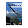 Flug ohne Motor - ein Lehrbuch für Segelflieger