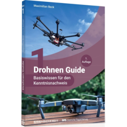 Drohnen Guide - Basiswissen für den Kenntnisnachwe