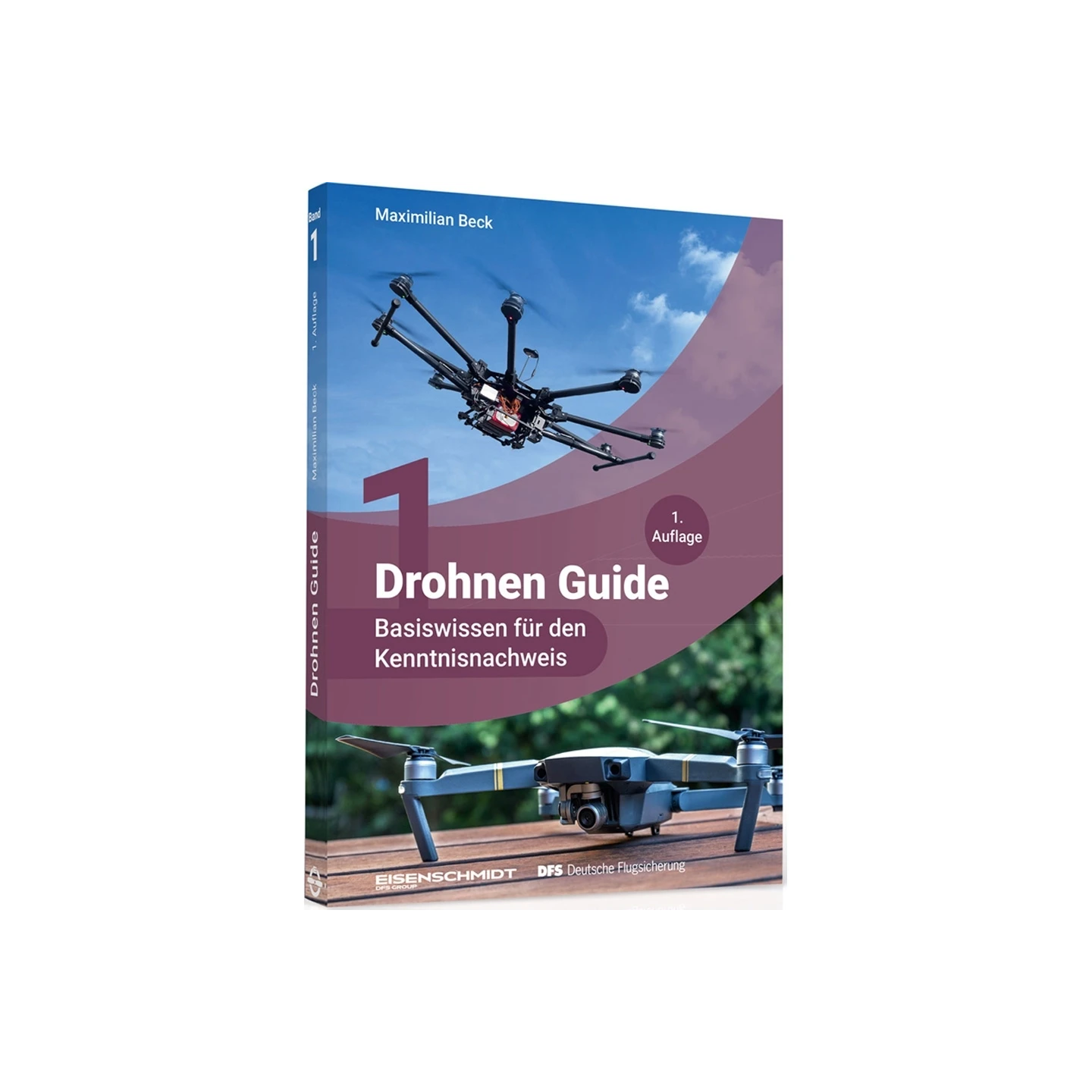 Drohnen Guide - Basiswissen für den Kenntnisnachwe