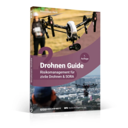 Drohnen Guide, Band 2 - Risikomanagement für zivil