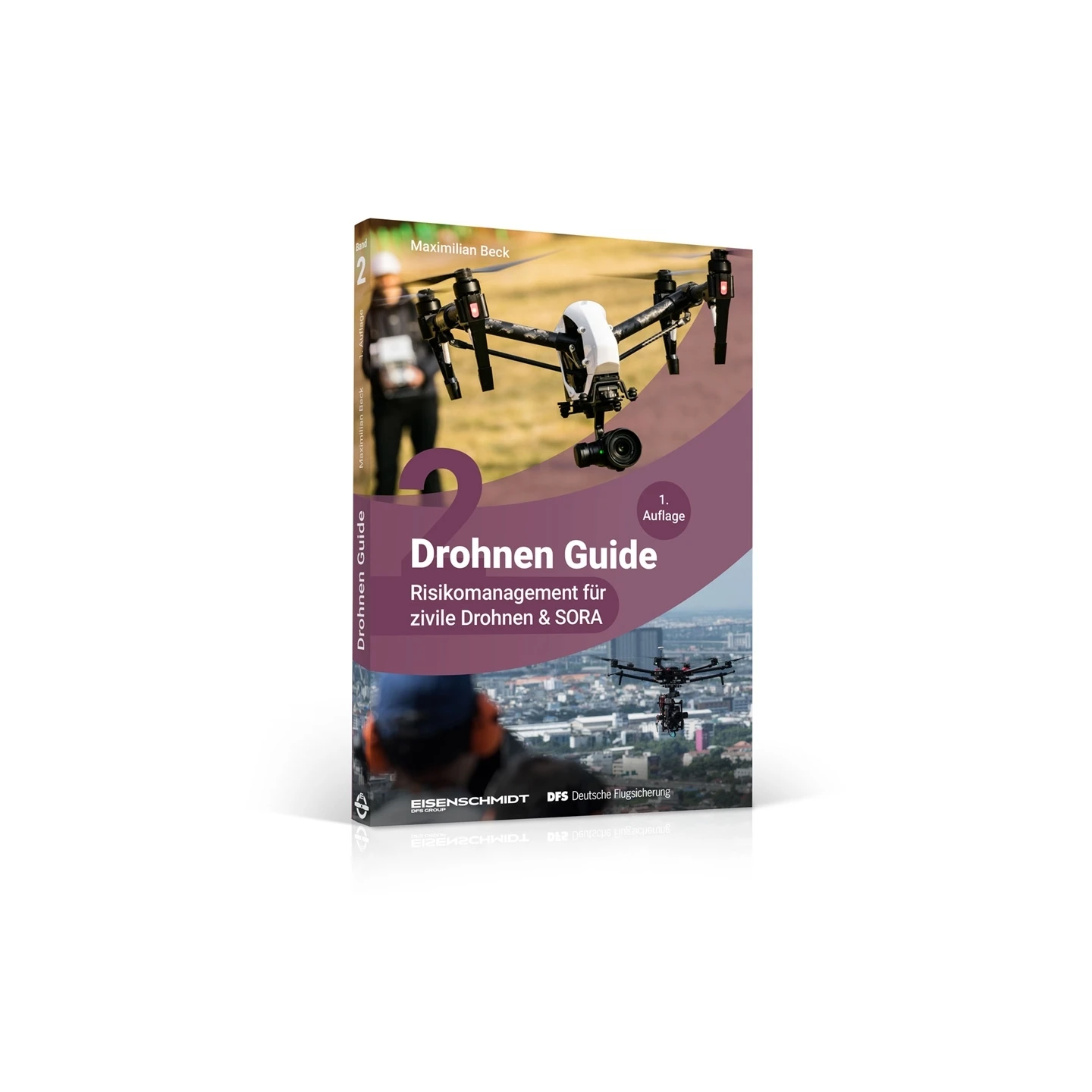 Drohnen Guide, Band 2 - Risikomanagement für zivil
