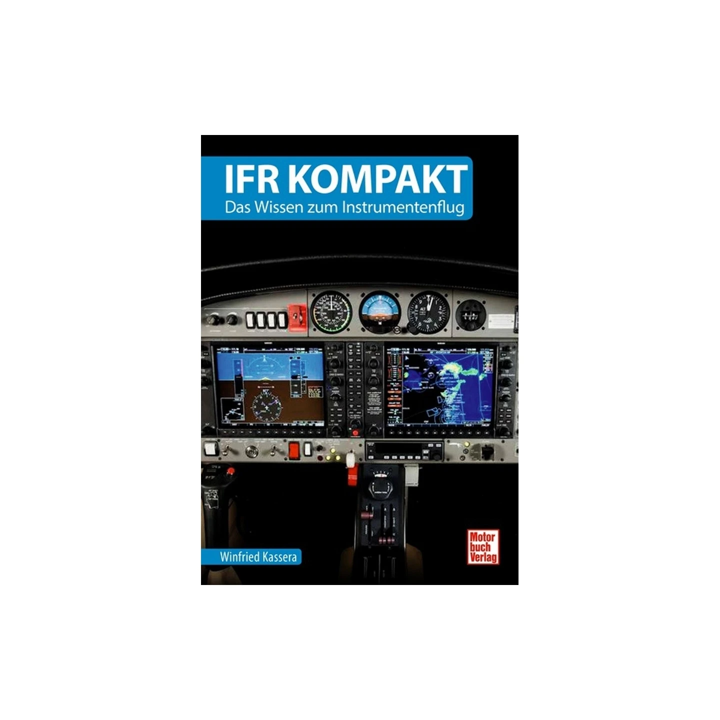 IFR kompakt - das Wissen zum Instrumentenflug